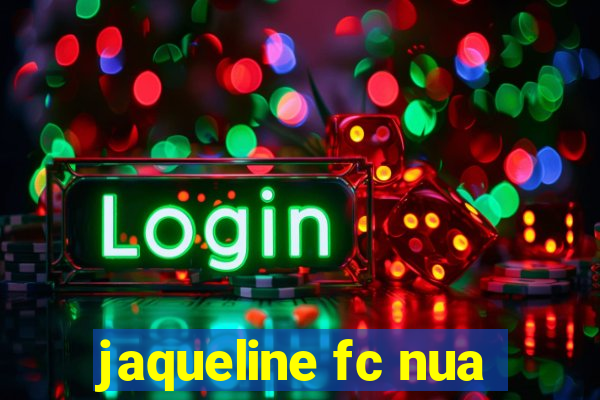 jaqueline fc nua